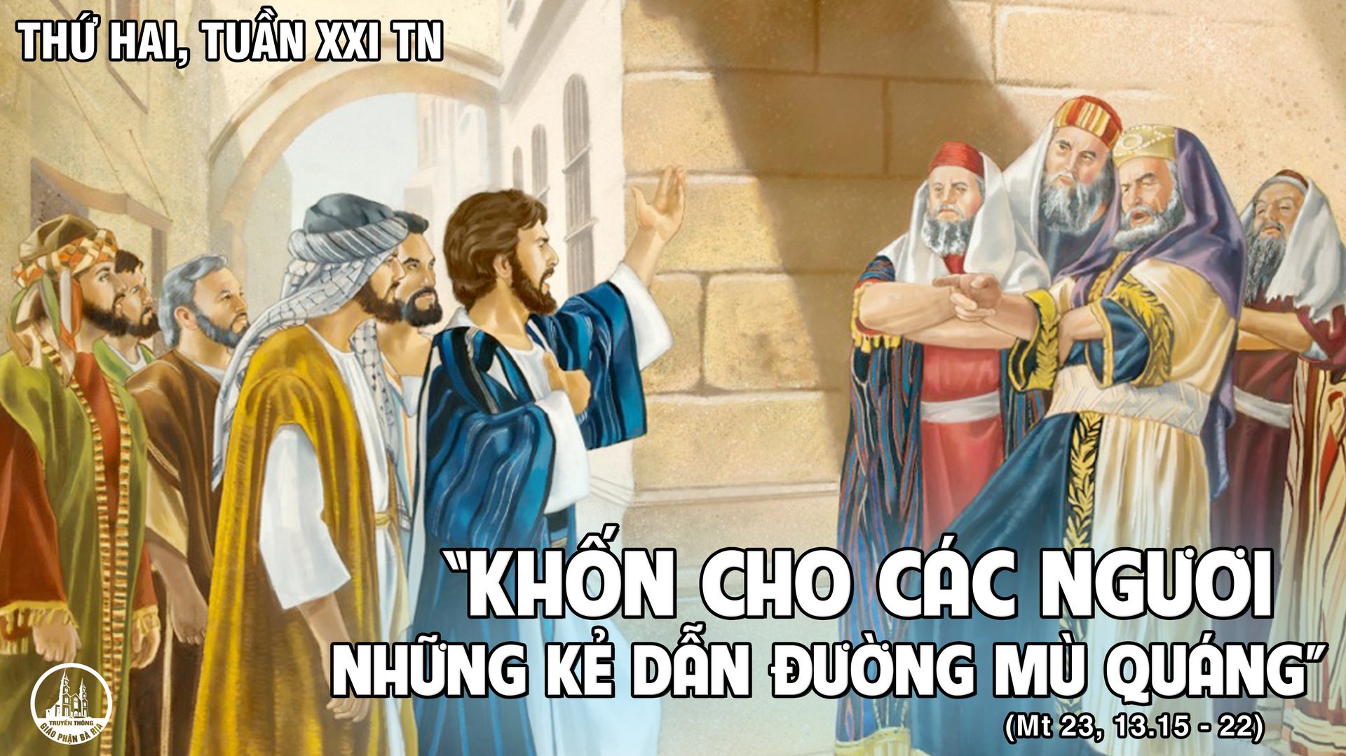Giáo xứ Lộ 20]BỮA ĂN THIÊNG LIÊNG -Thứ Hai sau CN XXI Thường Niên (Mt 23, 13-22)
